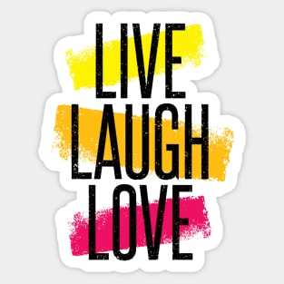 LIVE LAUGH LOVE Sticker